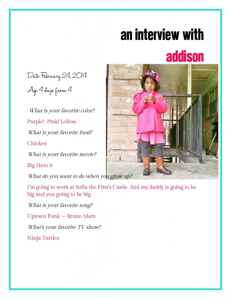 An interview with Addison (age 3) post